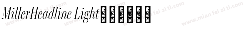 MillerHeadline Light字体转换